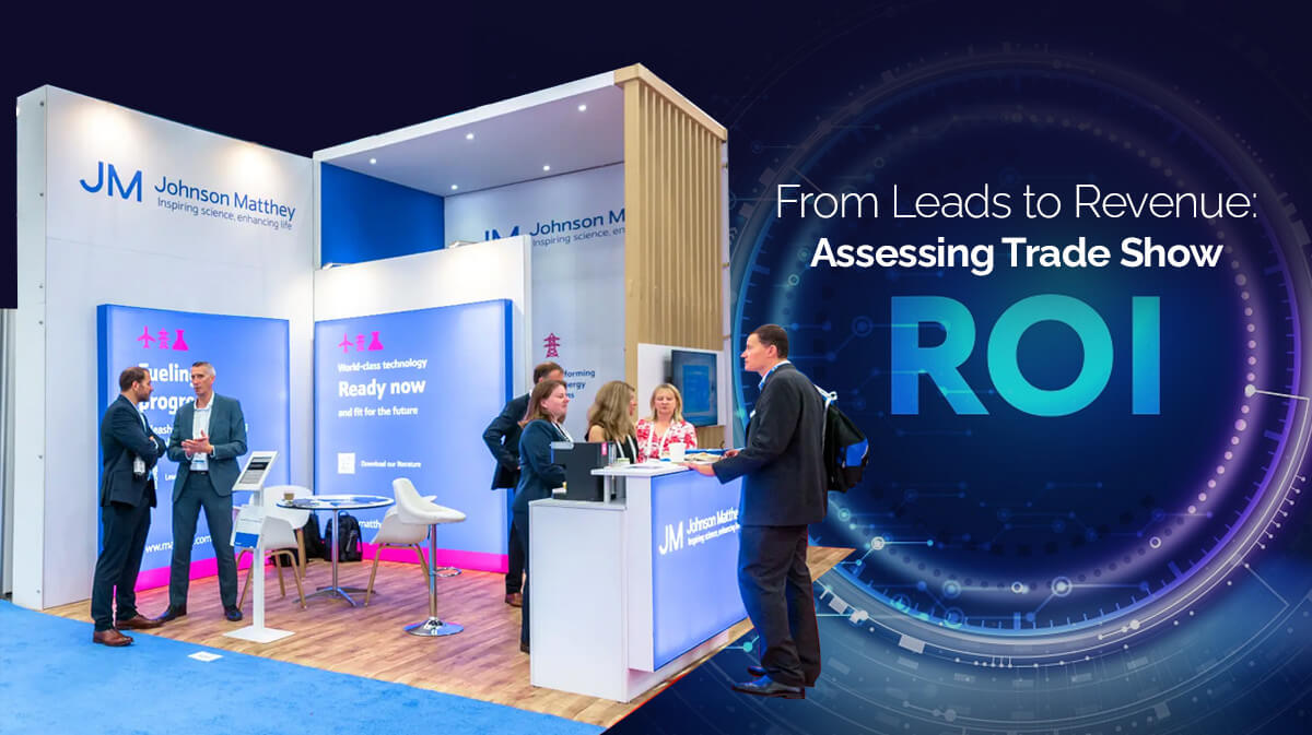 How to Measure and Maximize the Value of Your Trade Show Marketing?