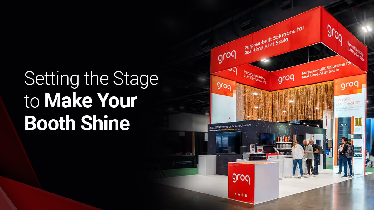 Staging Your Trade Show Booth For Maximum Effectiveness