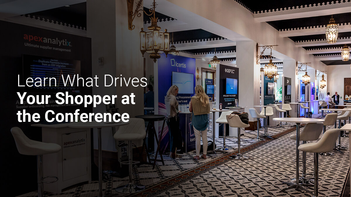 How to Better Understand Your Shopper at a Conference