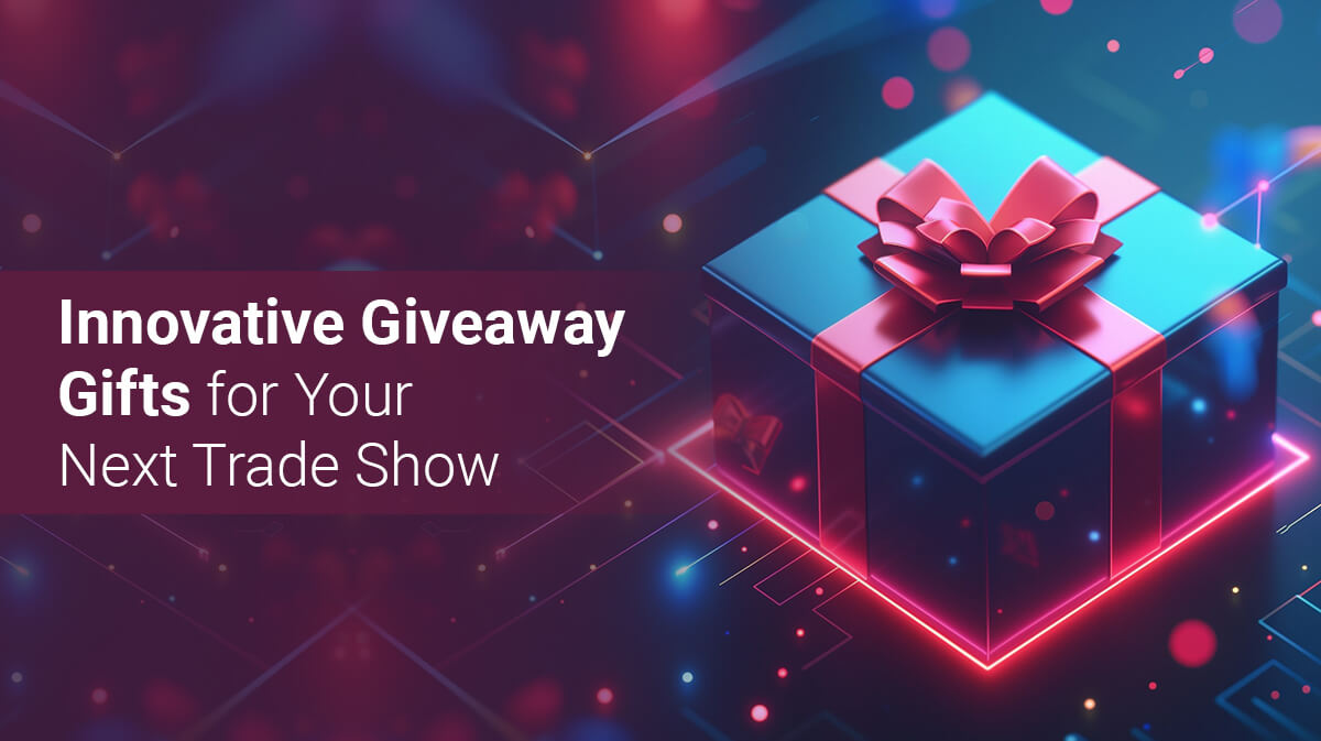 The Most Attractive Trade Show Give-away