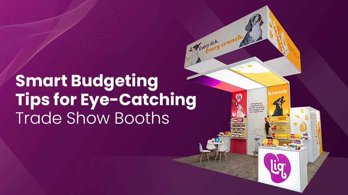 Crafting Your Trade Show Budget: A Guide to Strategic Planning