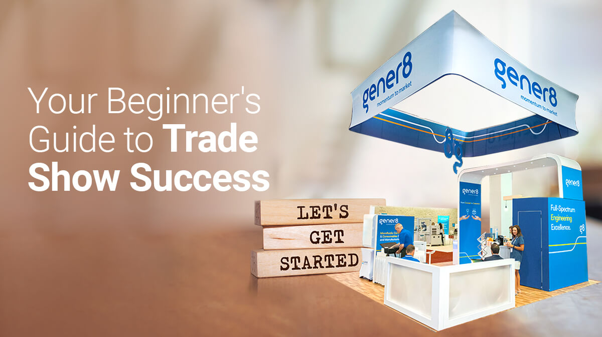 How to Go About Planning Your Very First Trade Show?