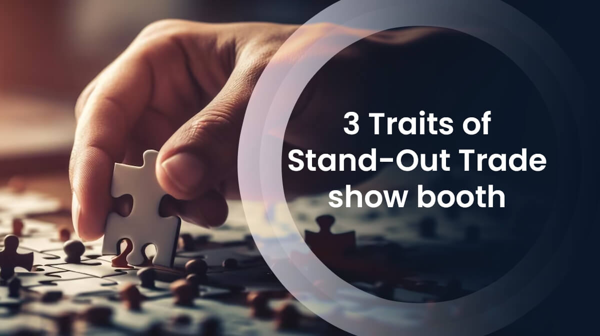 Top 3 Characteristics of Successful Trade Show Brands
