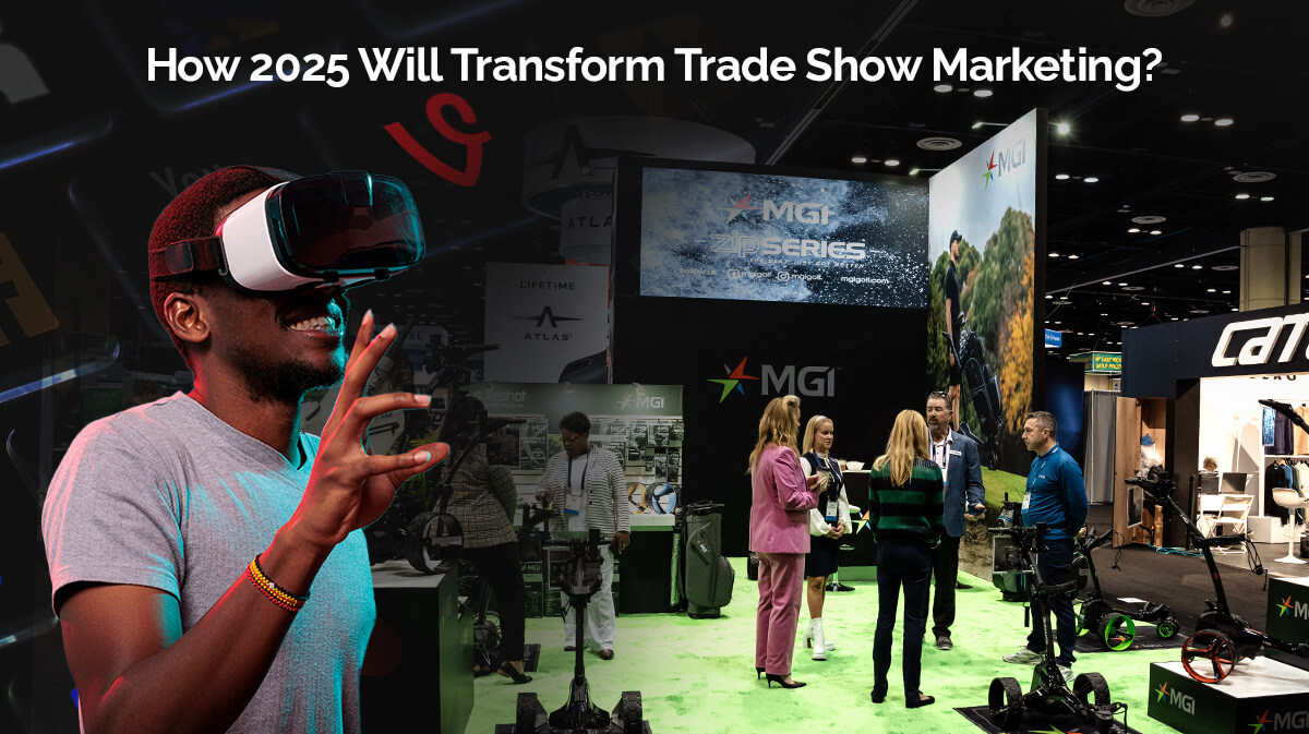 Top Trade Show Trends Expected in 2025