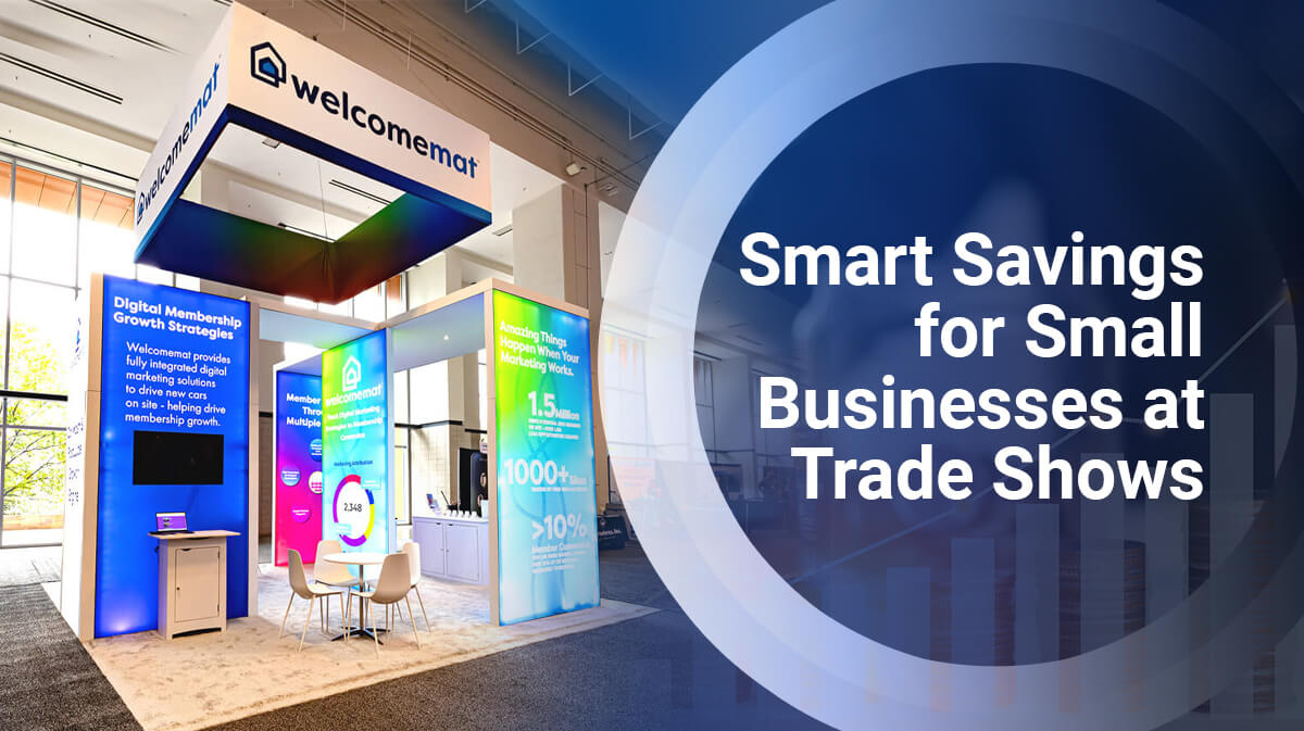 7 Cost-Effective Trade Show Strategies for Small Businesses