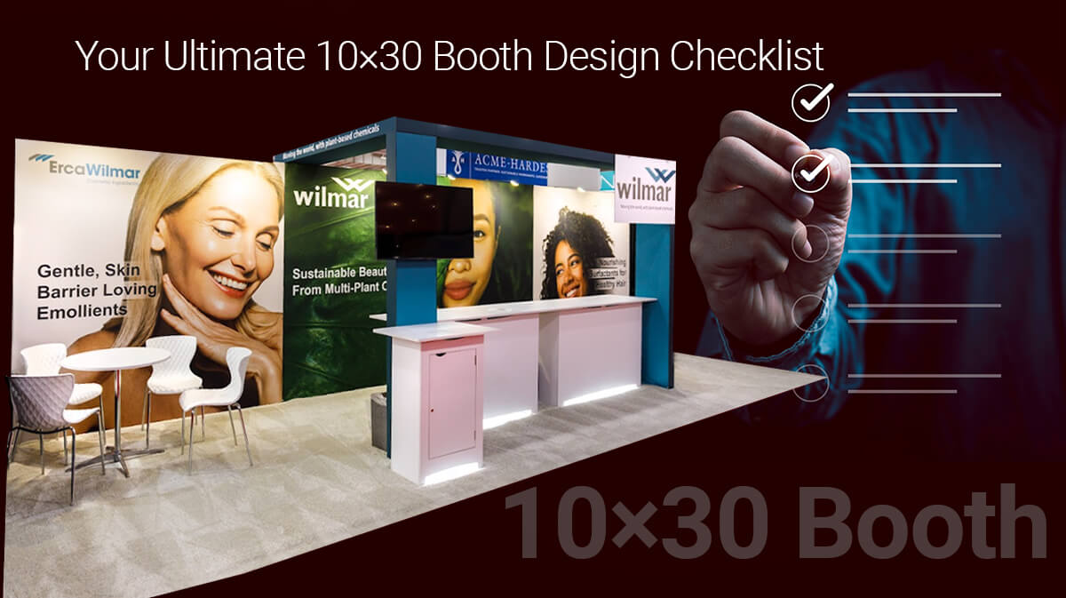 How to Design an Impressive 10×30 Trade Show Booth?