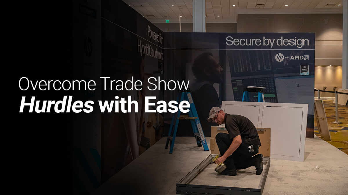 Solutions to the Toughest Problems in Trade Shows