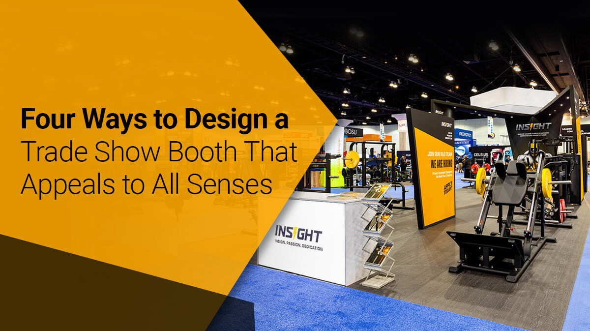 Tips for Designing Trade Show Experiences that Appeal to the Senses