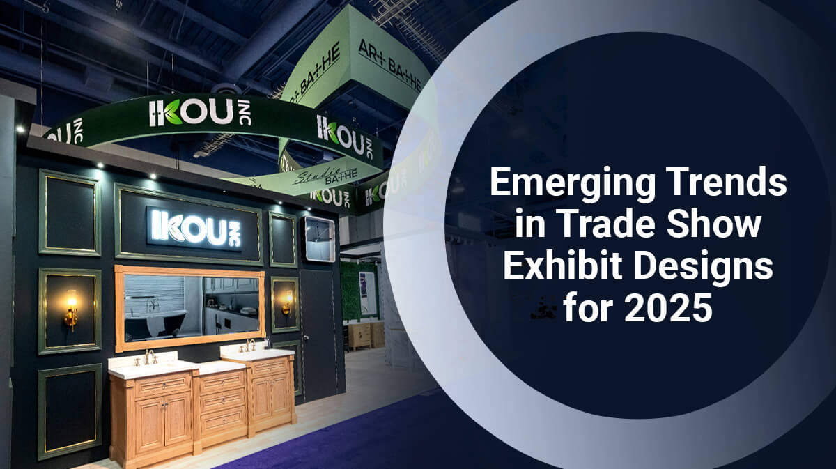 Top 5 Trade Show Booth Design Trends for 2025