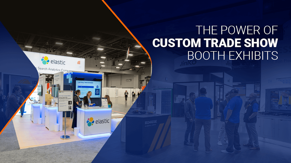 5 Reasons to Invest in a Custom Trade Show Booth Display