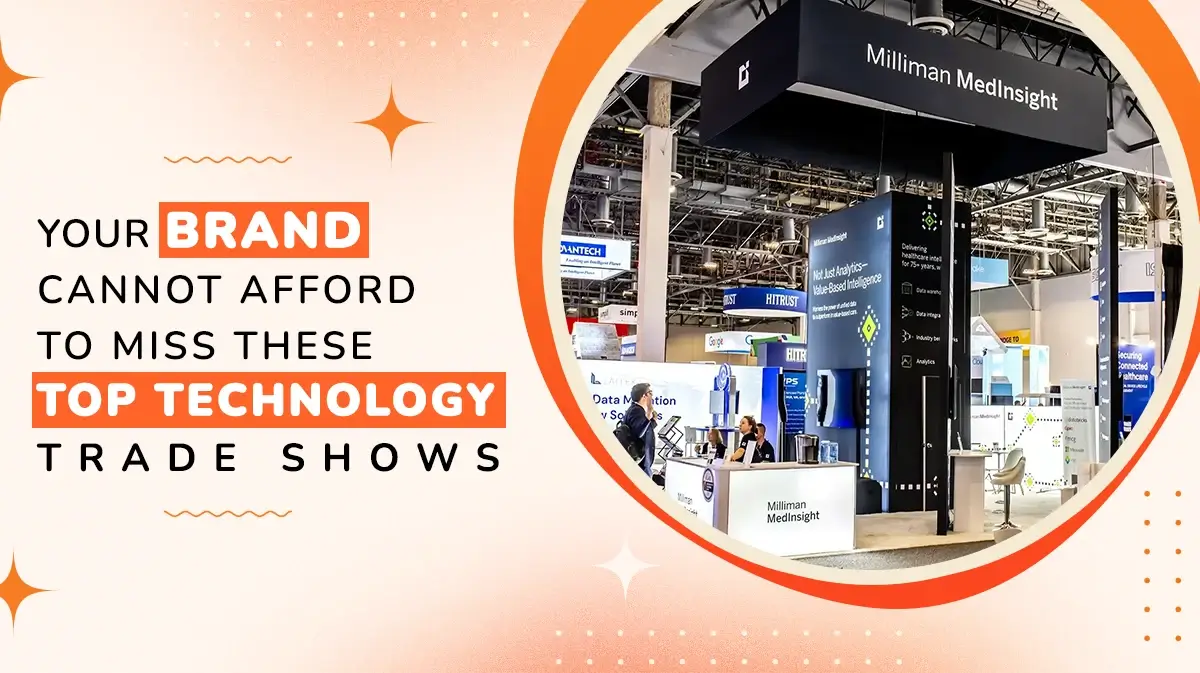 Top Technology Trade Shows Your Brand Should Attend