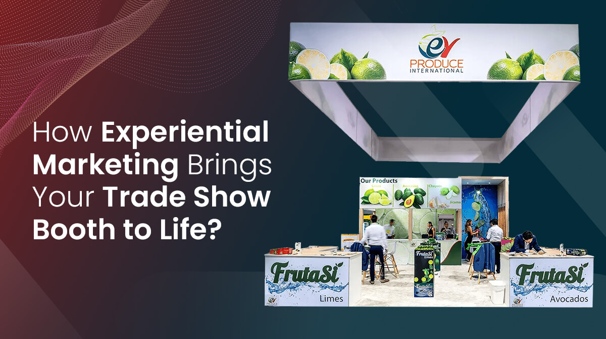 How Experiential Marketing Supports Your Trade Show Booth Design