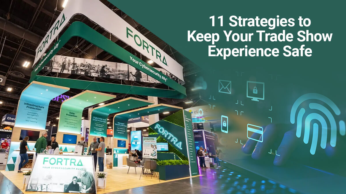 11 Practical Tips to Keep Your Trade Show Participation Secure