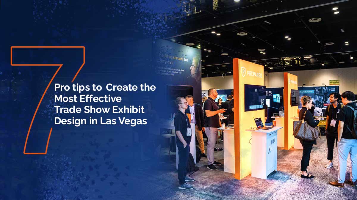Tips for Effective Trade Show Booth Design in Las Vegas