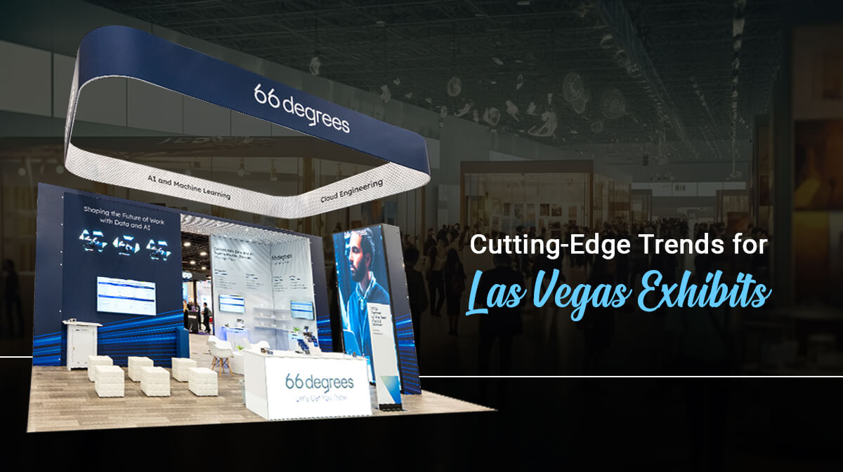 Innovative Las Vegas Trade Show Trends