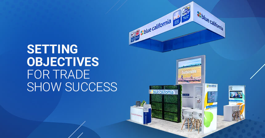 Participating in a Trade Show? Set Your Objectives First