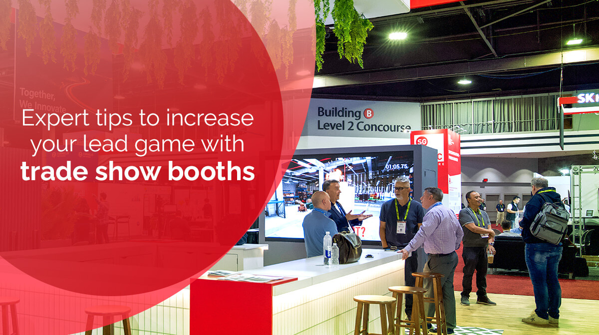 Keep your audience engaged with custom trade show booths