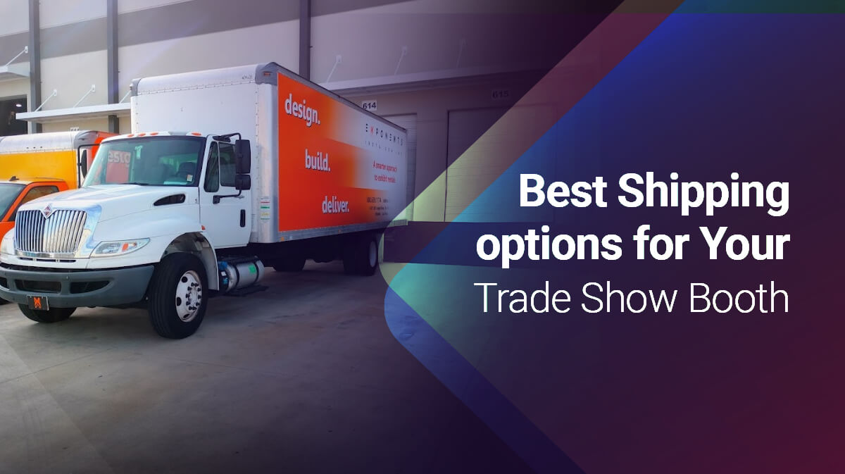 Where to Ship Your Booth: Advanced Warehouse or Direct to Show Site?