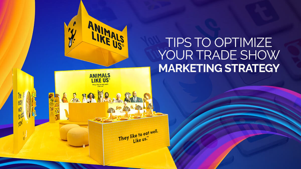Five Practical Tips to Enhance Your Trade Show Marketing Plan