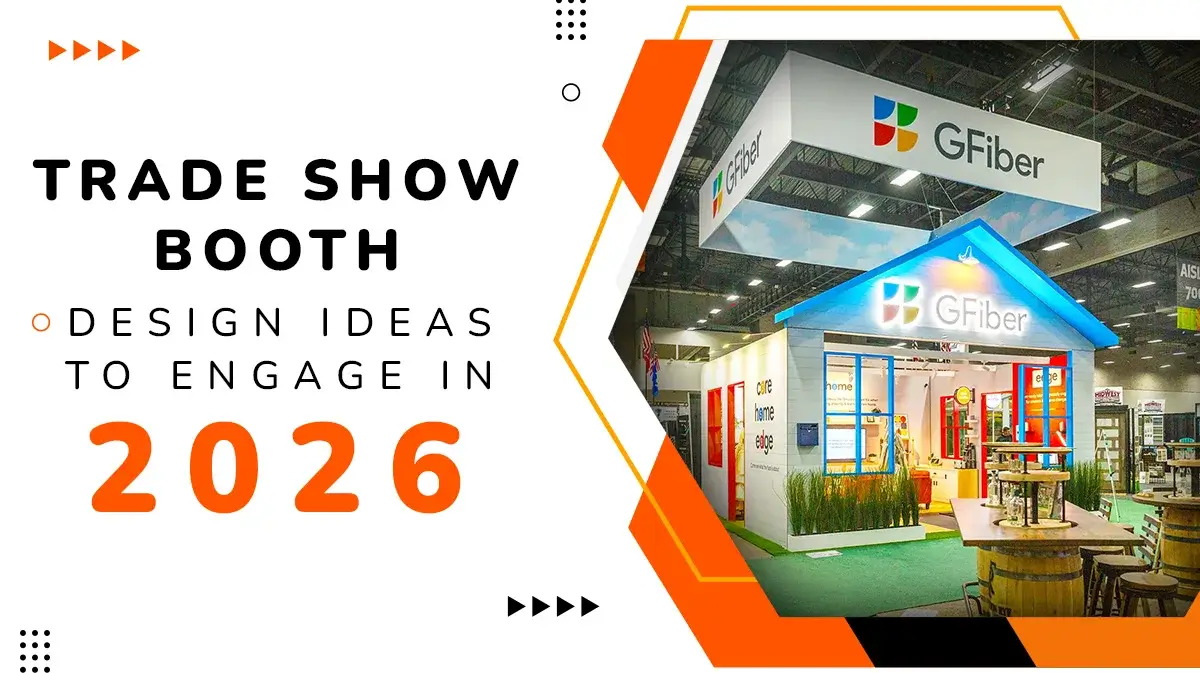 Trade Show Booth Design Ideas That Stop Foot Traffic (And Start Conversations)