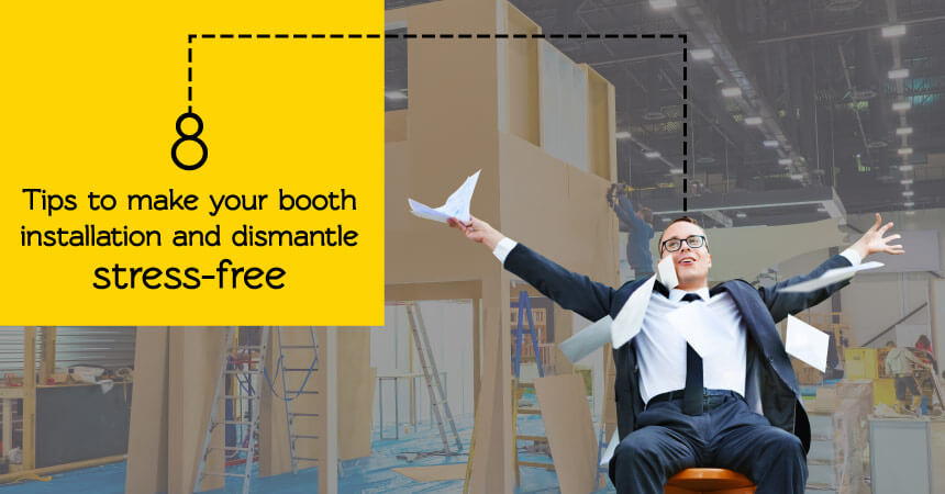 8 Tips for Stress-Free Booth Installation and Dismantling