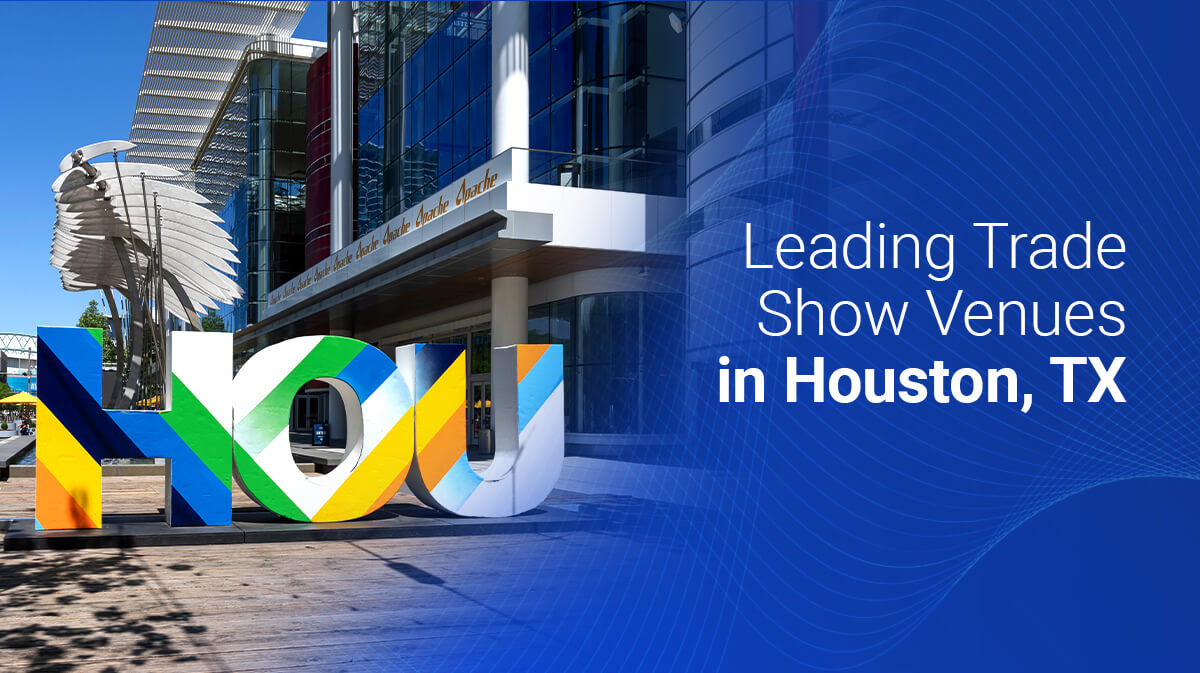 Houston’s 8 Best Trade Show Venues