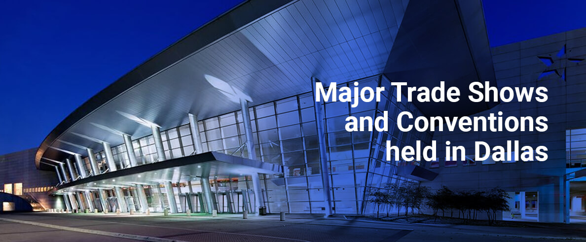 Prominent Trade Show and Convention Centers in Dallas