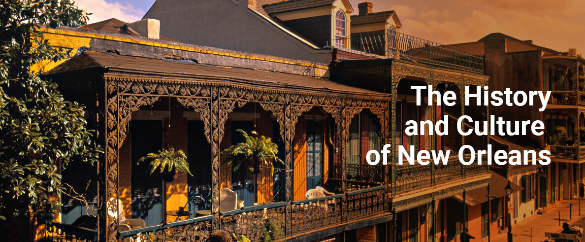 Do You Know About The Cultural Legacy of New Orleans?