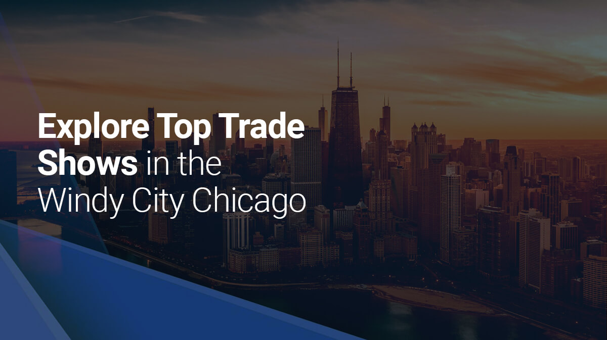 Chicago’s Leading Conventions and Trade Shows