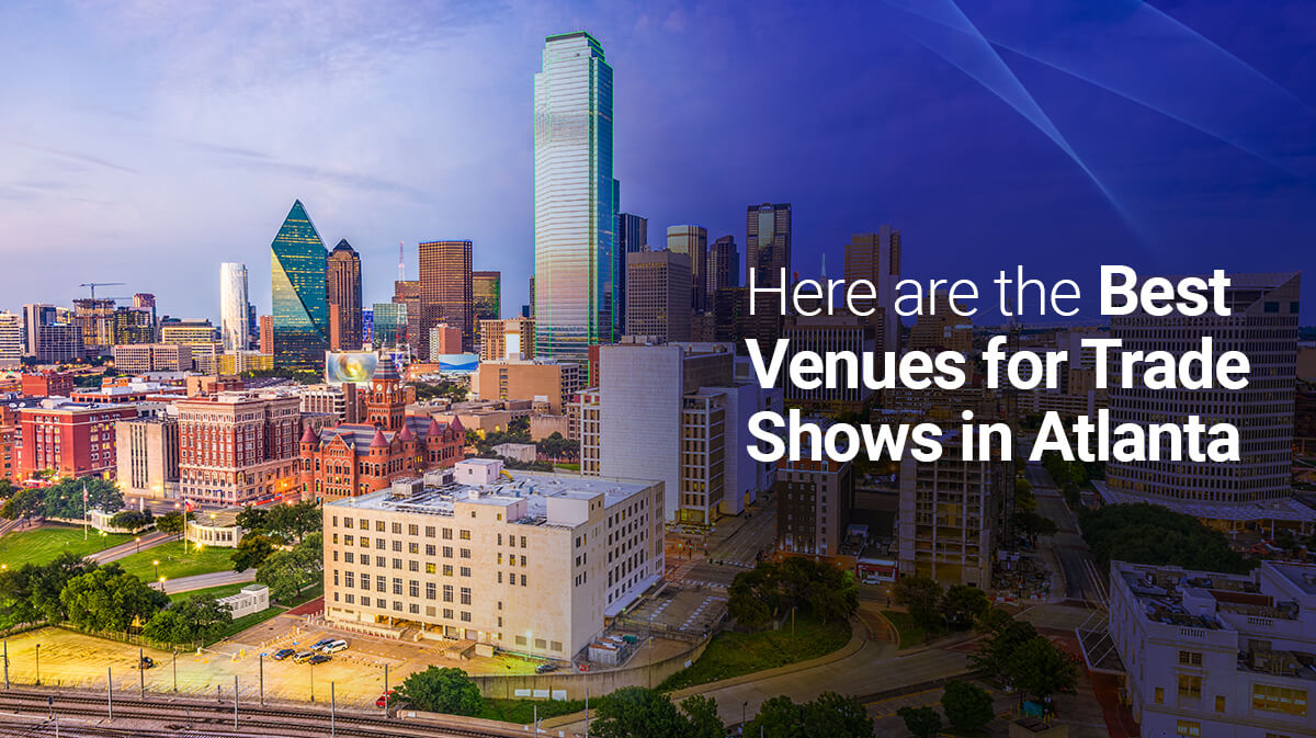 Atlanta’s Leading Trade Show Convention Centers