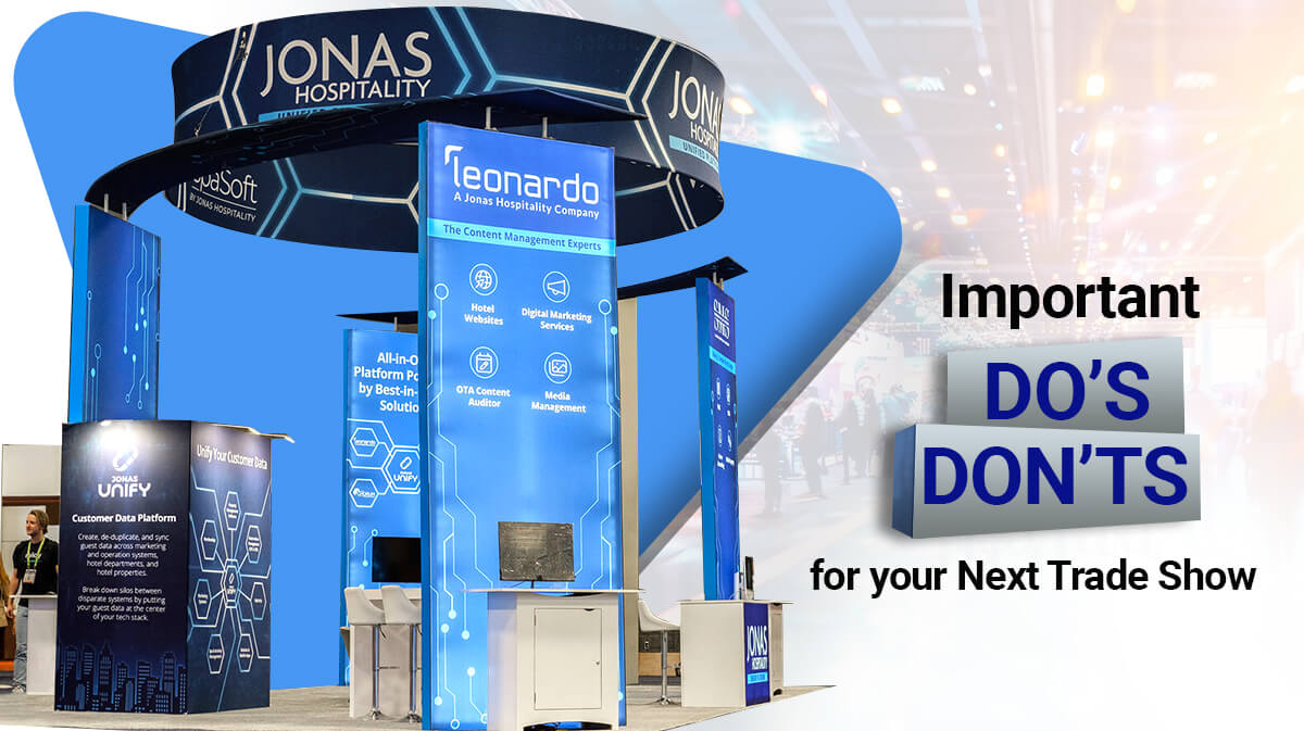Essential Do’s and Don’ts for Preparing Your Trade Show Booth
