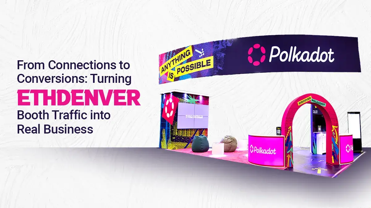 Maximizing Your ROI at ETHDenver 2026 with Custom Exhibits