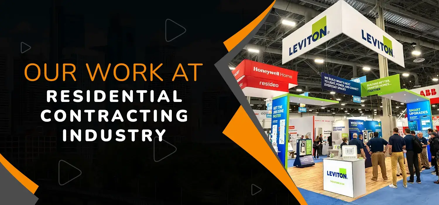 Our Work for Residential Contracting Industry